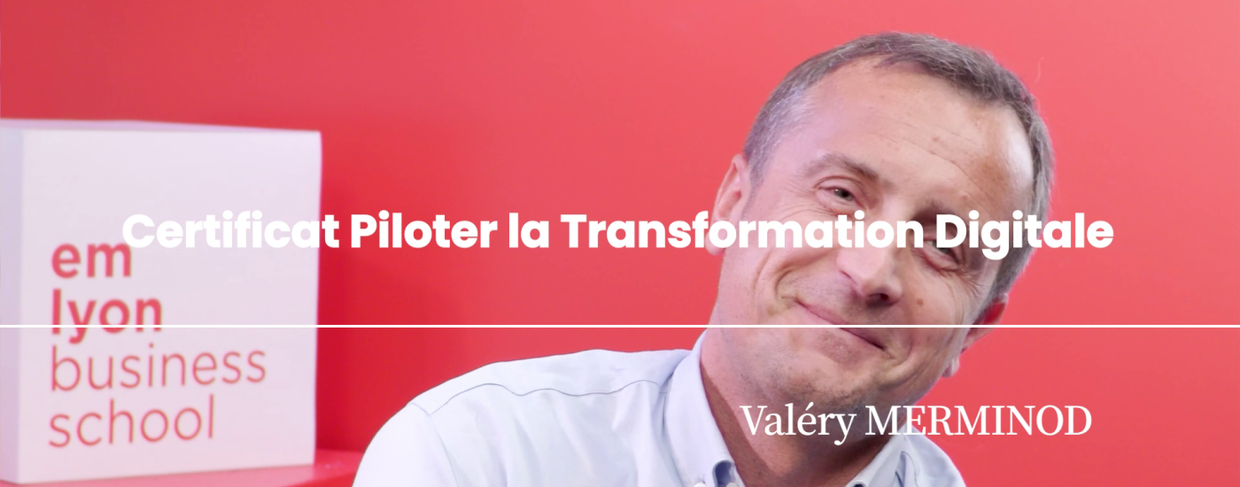 emlyon transforme son certificat Piloter la transformation digitale emlyon transforme son certificat Piloter la transformation digitale