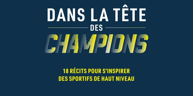 Parution : « Dans la tête des champions » Parution : « Dans la tête des champions »
