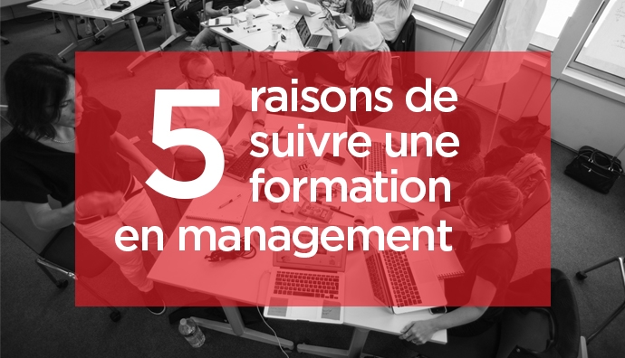 5 raisons de suivre une formation en management