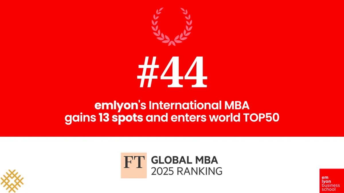 Financial Times MBA Rankings 2025 - emlyon Financial Times MBA Rankings 2025 - emlyon