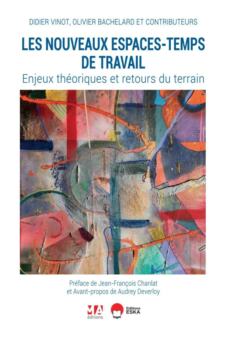Les nouveaux espaces - temps de travail Les nouveaux espaces - temps de travail