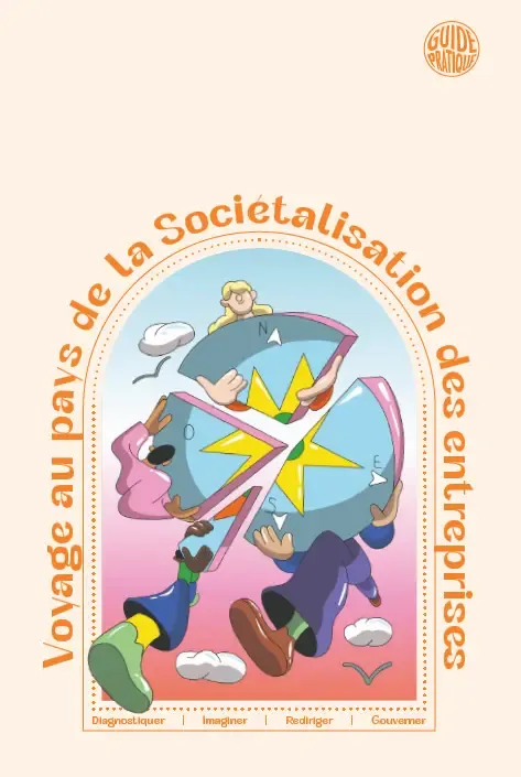 Illustration du voyage au pays de la sociétalisation des entreprises, avec plusieurs personnages manipulant une boussole géante.