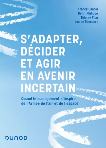 couverture-livre-thierry-picq La couverture du livre « S’adapter, décider et agir en avenir incertain », de Thierry Picq
