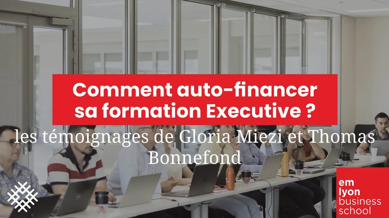 Preview image for the gge video "Webinar - Comment auto-financer sa formation Executive ?".
