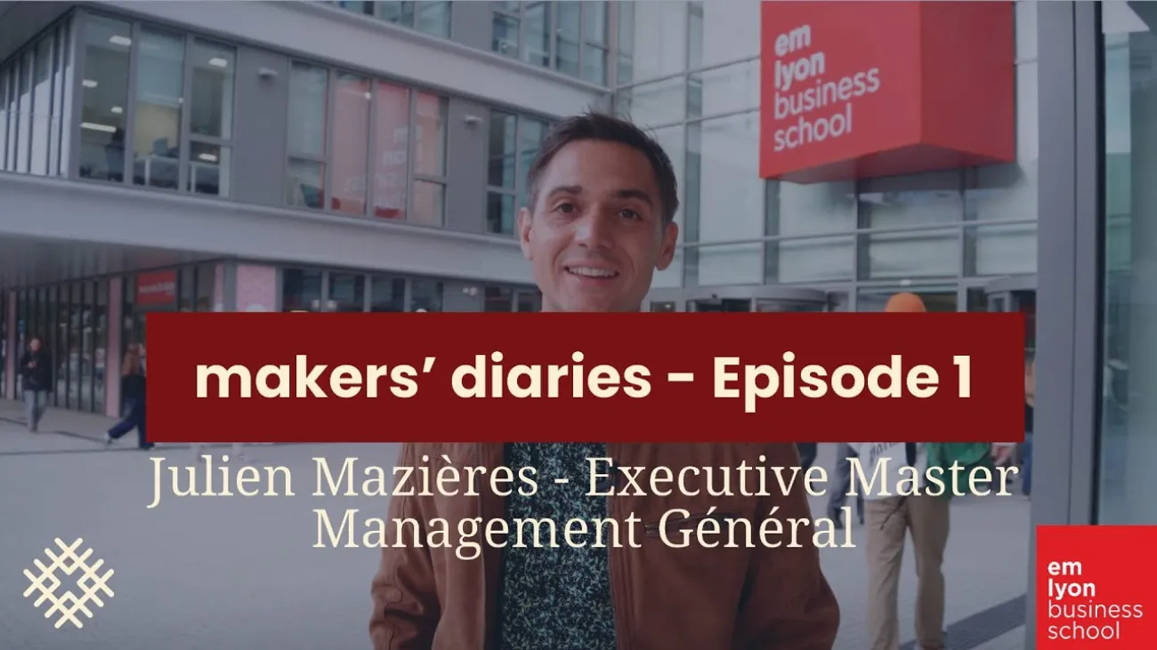 Preview image for the gge video "makers' diaries l Julien – en immersion au cœur de l’Executive Master".