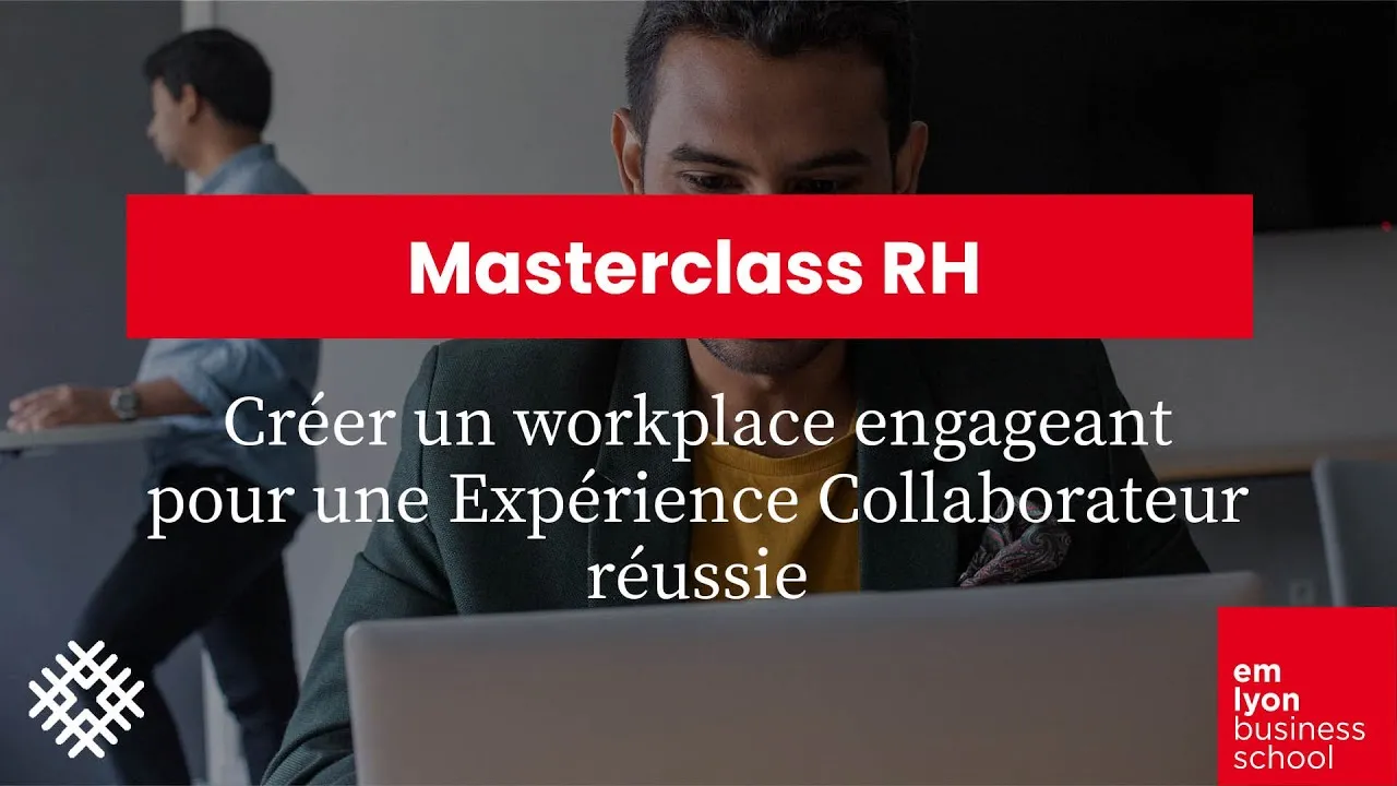 Preview image for the gge video "[Masterclass RH] Évolution des espaces de travail - Créer un workplace engageant".