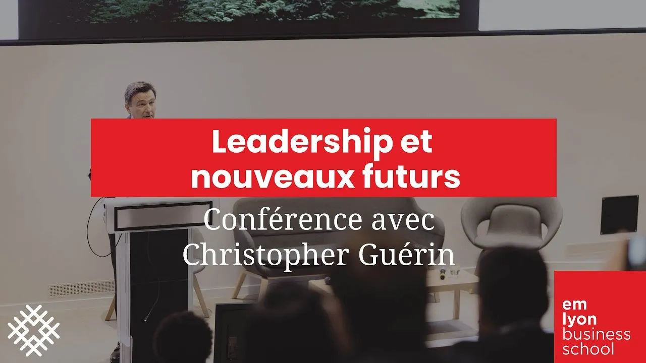 Preview image for the gge video "&quot;Leadership et nouveaux futurs : pour aller dans le bon sens​&quot; | Conférence avec Christopher Guérin".