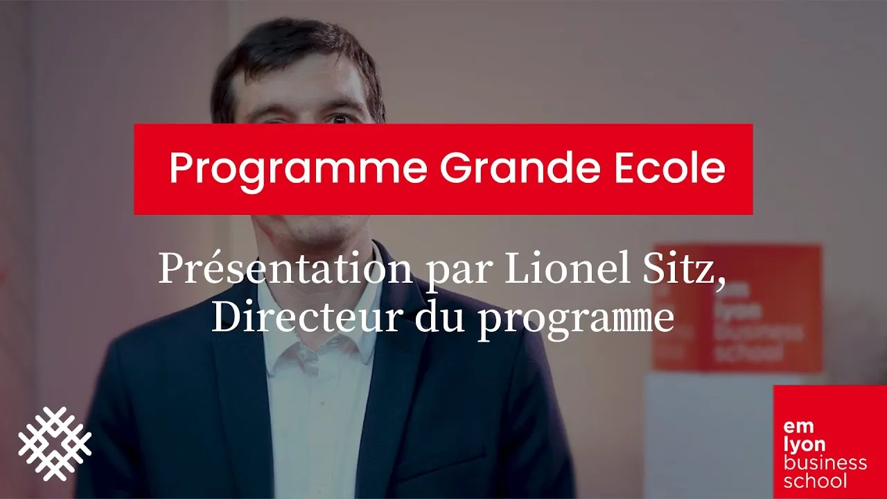 Preview image for the gge video "Présentation du Programme Grande Ecole d'emlyon business school - Avec Lionel Sitz".