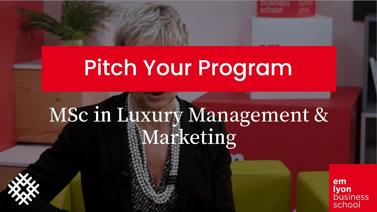 Preview image for the gge video "MSc in Luxury Management &amp; Marketing - Pitch Your Program".