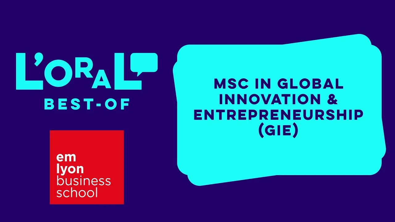 Preview image for the gge video "emlyon business school - MSC in Global Innovation &amp; Entrepreneurship (GIE)".