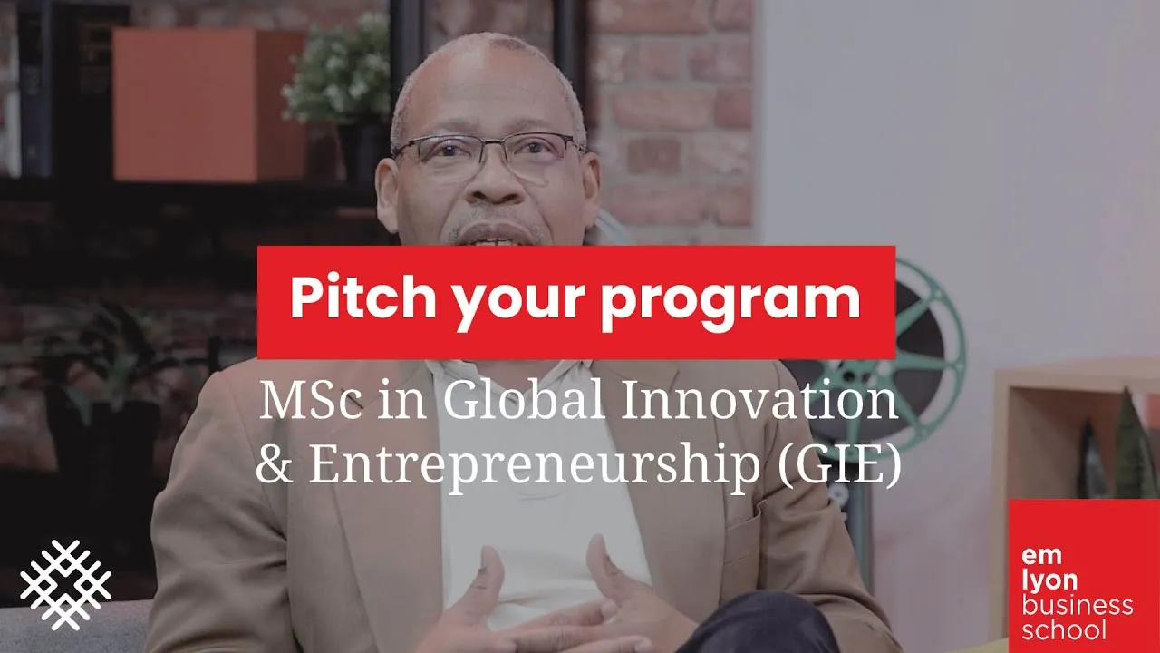 Preview image for the gge video "Pitch your program l MSc in Global Innovation &amp; Entrepreneurship (GIE)".