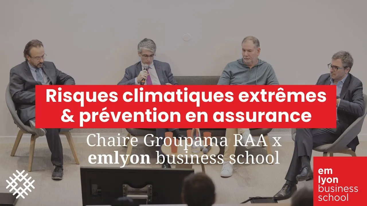 Preview image for the gge video "Replay table-ronde : Risques climatiques extrêmes et prévention en assurance – Groupama RAA x emlyon".