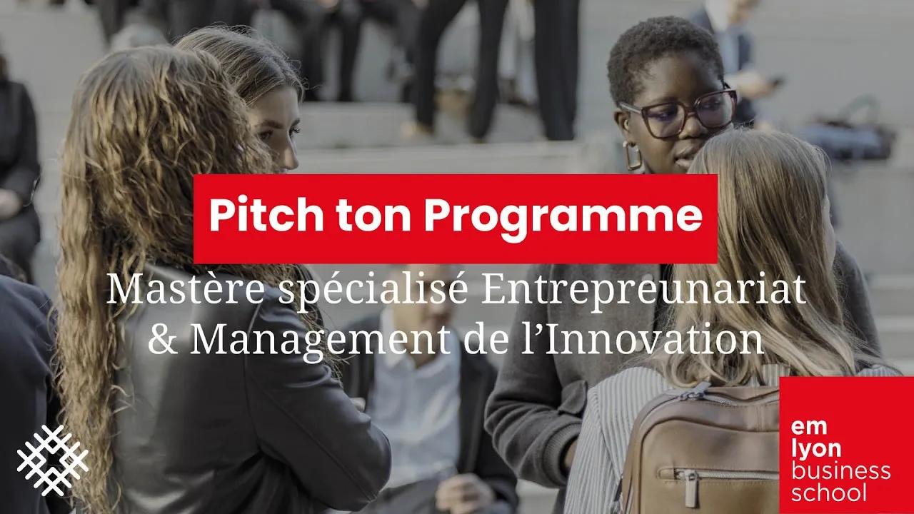 Preview image for the gge video "Pitch ton Programme - Mastère Spécialisé Entrepreneuriat &amp; Management de l’Innovation".