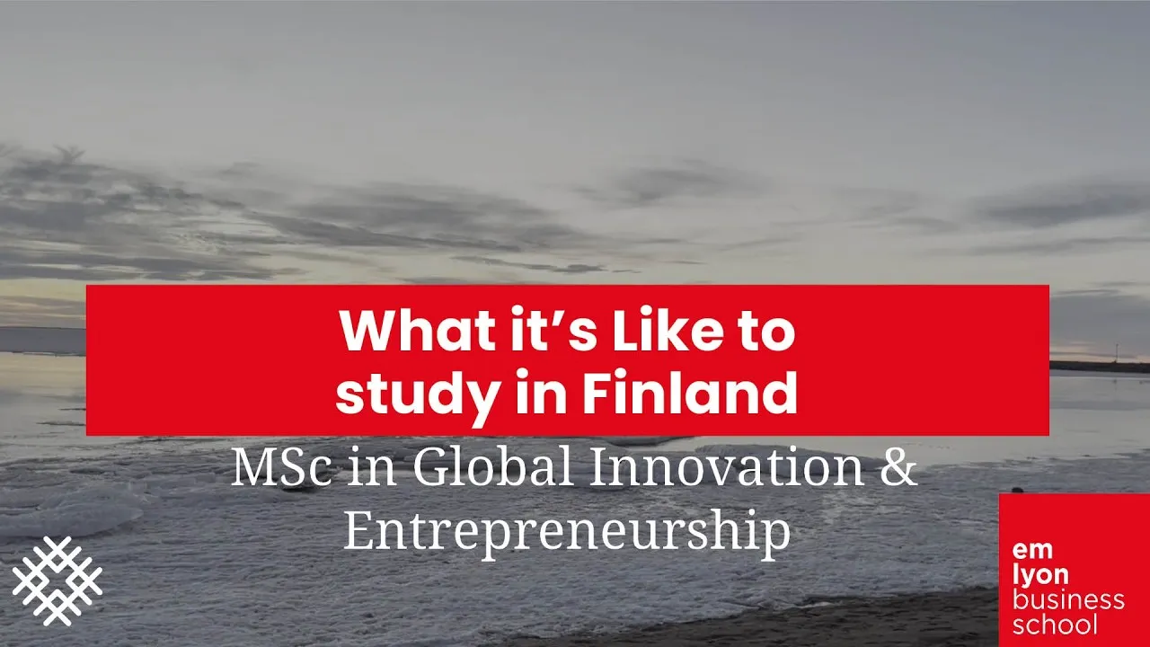 Preview image for the gge video "What it’s like to study in Finland | MSc in Global Innovation &amp; Entrepreneurship | emlyon".